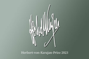 Osterfestspiele Salzburg / Salzburg Easter Festival 2023 - Herbert-von-Karajan-Preis / Herbert-von-Karajan-Prize 2023